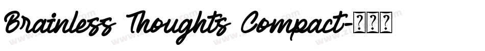 Brainless Thoughts Compact字体转换